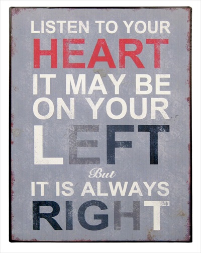 "Listen to Your heart" Metal plaque